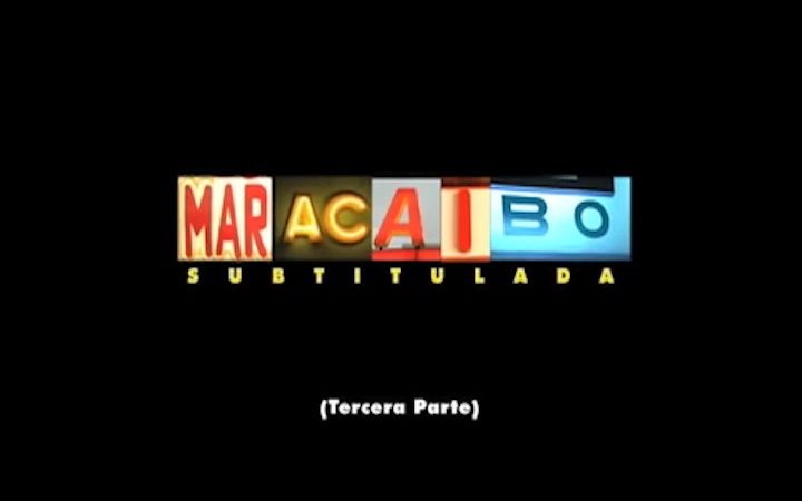 Maracaibo Subtitulada (Tercera Parte) — short film directed by Juan Cruz Bacaro | Los Cortos