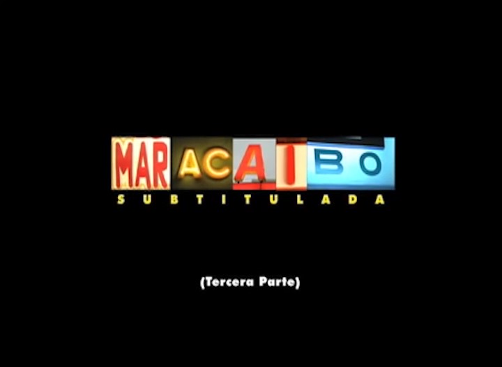 Maracaibo Subtitulada (Tercera Parte) — short film directed by Juan Cruz Bacaro | Los Cortos
