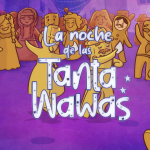 La Noche de las Tantawawas — short film by Oscar-Ricardo Encinas