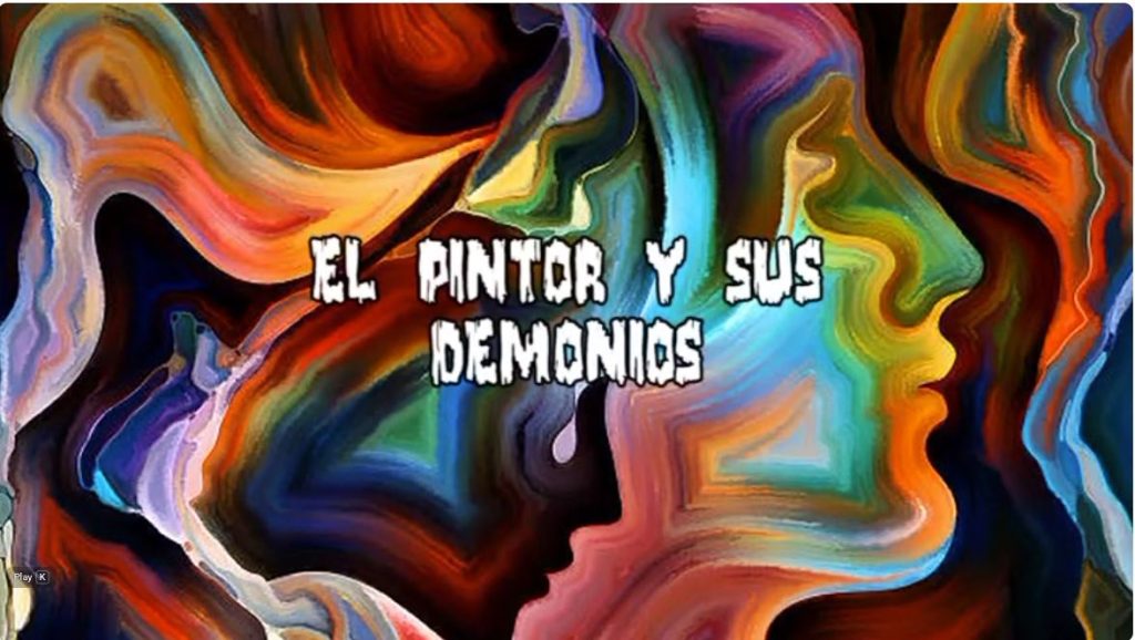 El pintor y sus demonios.